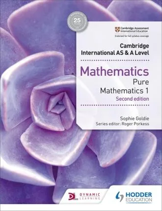 Cambridge AS & A Level Mathematics Pure Mathematics 1 second edition ...